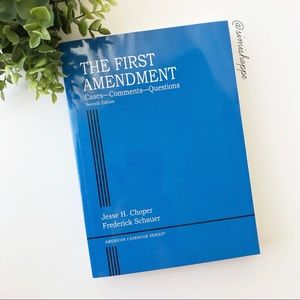 The First Amendment: Cases―Comments―Questions by Choper & Schauer 7th Edition